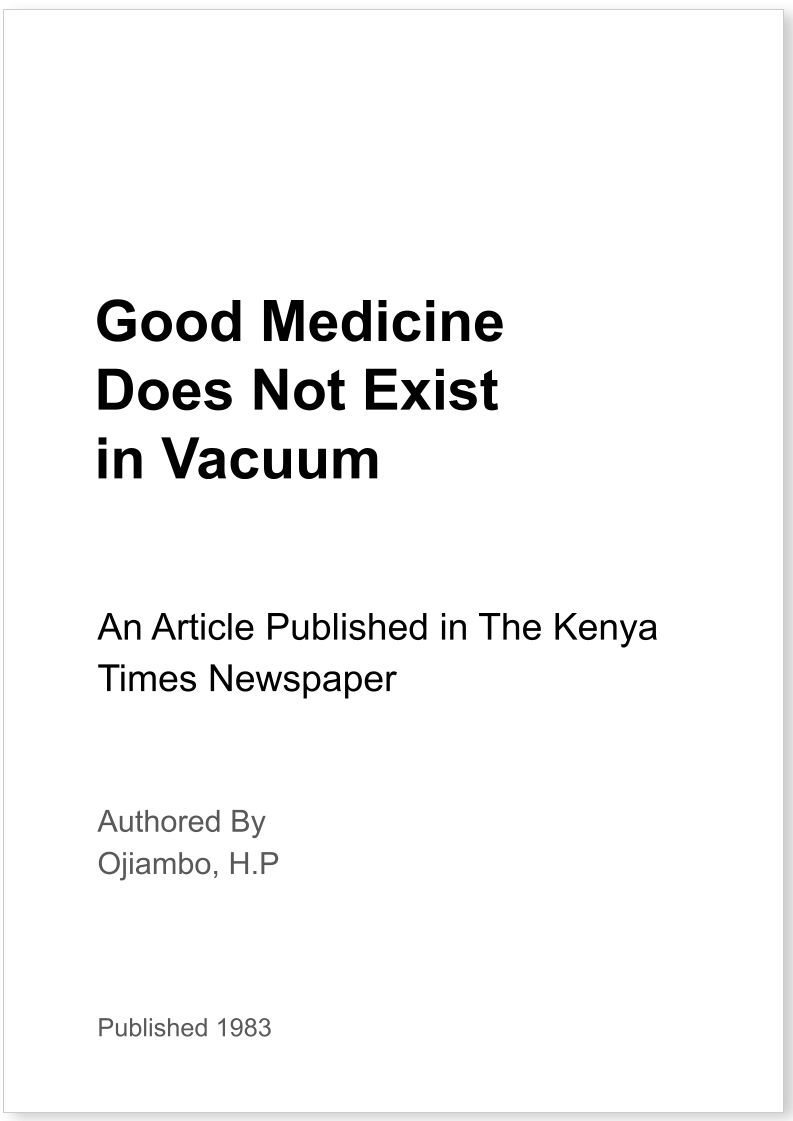 Good Medicine Does Not Exist in Vacuum
